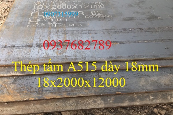 Giá thép tấm chịu nhiệt theo tiêu chuẩn ASTM A515 Gr70 dày 18mm(18ly,18li)  Giá thép tấm chịu nhiệt theo tiêu chuẩn ASTM A515 Gr70 dày 18mm(18ly,18li)