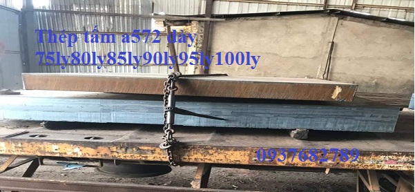 Thép tấm a572 dày 75ly 80ly 85ly 90ly 95ly 100ly Thép tấm a572 dày 75ly 80ly 85ly 90ly 95ly 100ly