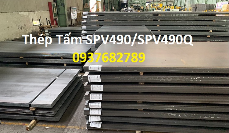 tấm thép SPV490Q-SPV490  tấm thép SPV490Q-SPV490